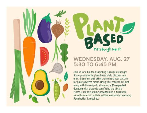 Cream colored background with cartoon vegetables on the left side and Plant Based Pittsburgh North in green on the right top & description underneath